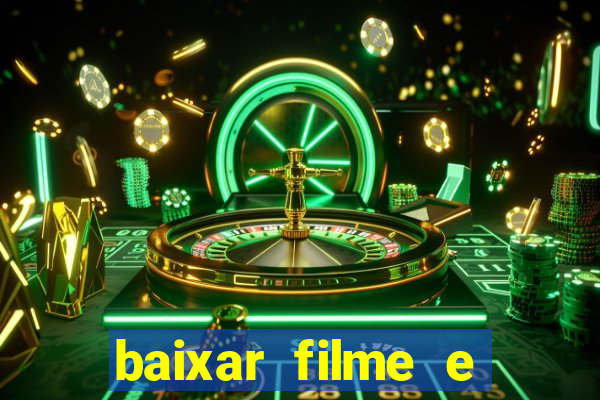 baixar filme e séries mp4